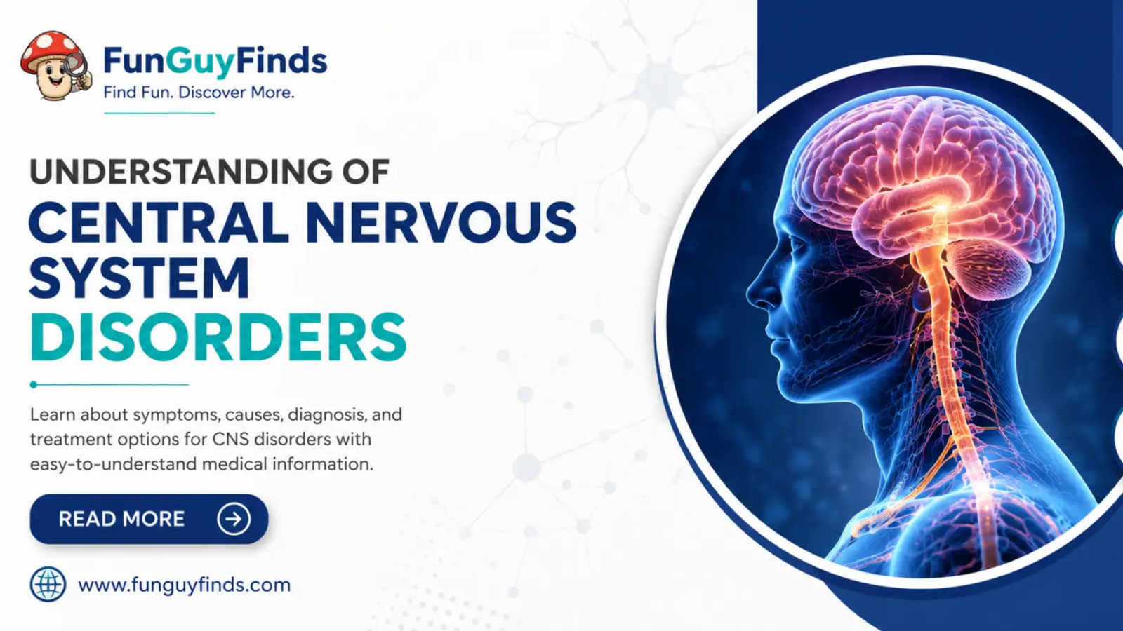 Understanding of Central Nervous System Disorders