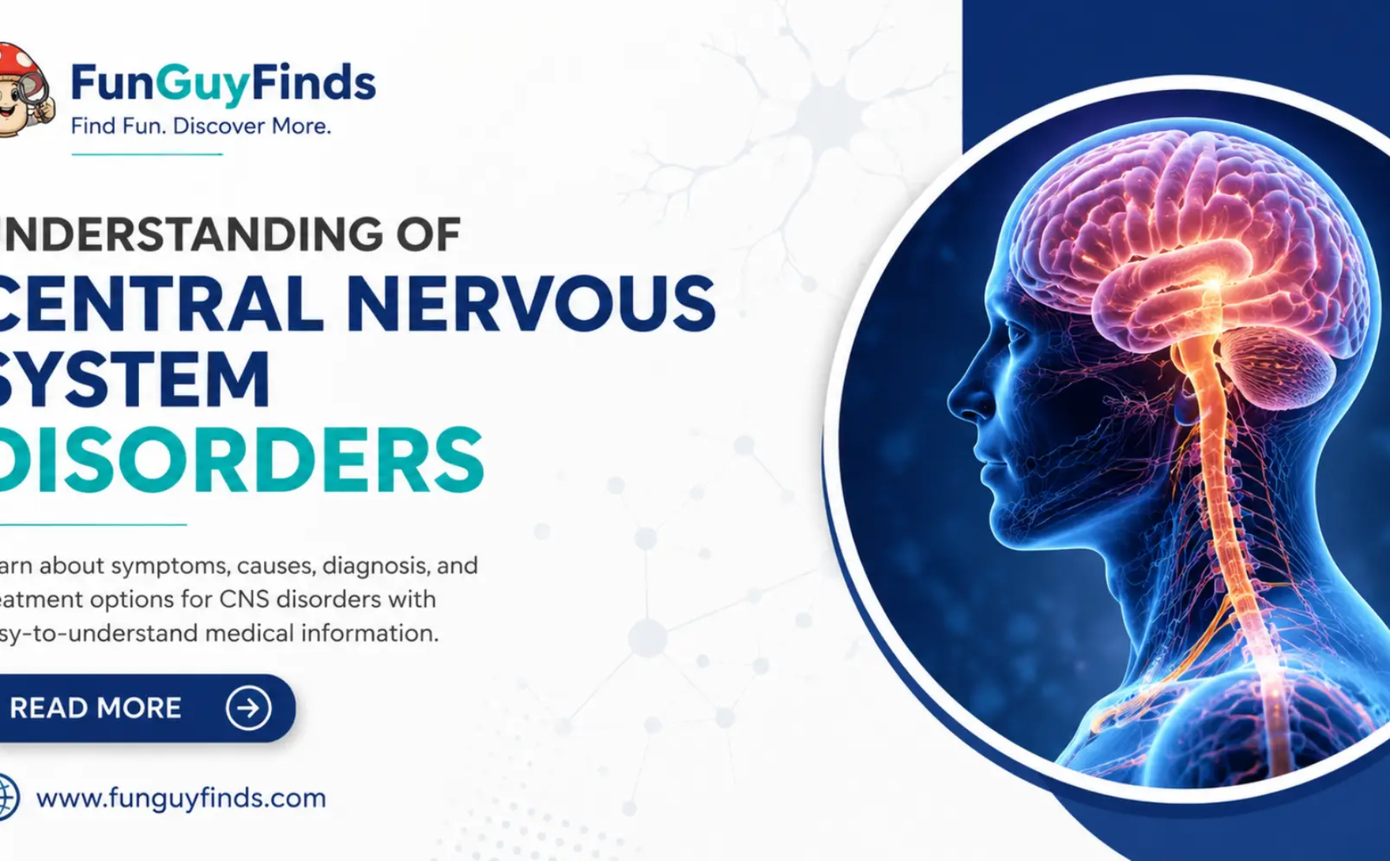 Understanding of Central Nervous System Disorders